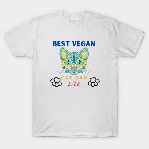 best vegan cat dad ever T-Shirt by Qurax